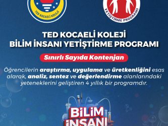 TED KOCAELİ KOLEJİ ÖZEL ANADOLU LİSESİ BİLİM İNSANI YETİŞTİRME PROGRAMI TALİM TERBİYE KURULU ONAYLIDIR